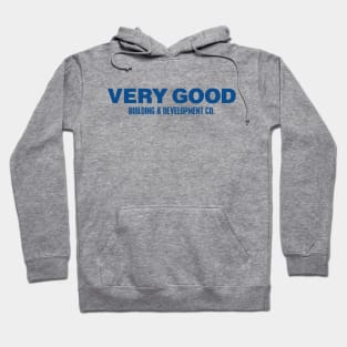 VERY GOOD Building & Development Co. (Blue) Hoodie